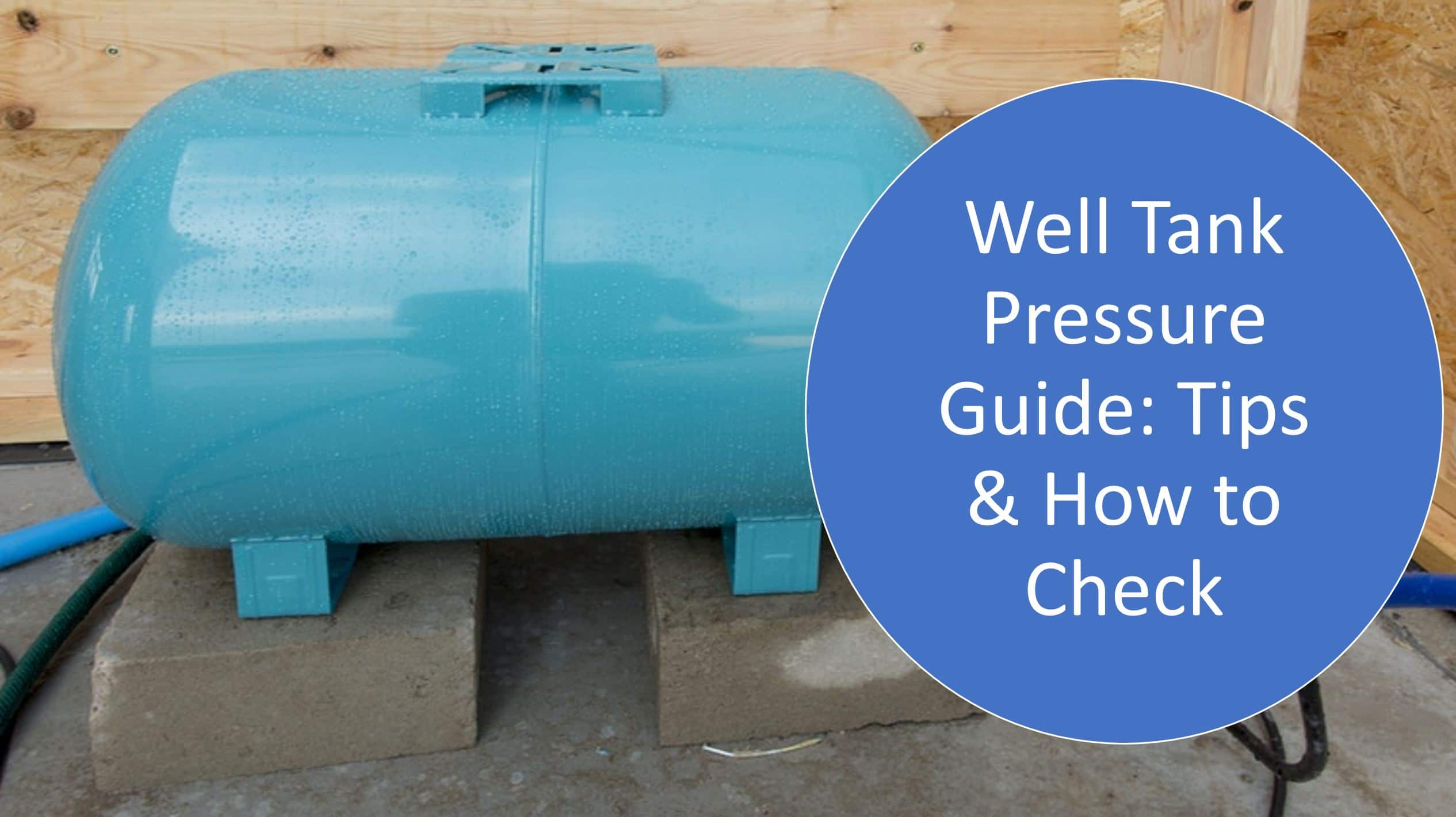Well Tank Pressure Guide Tips How To Check