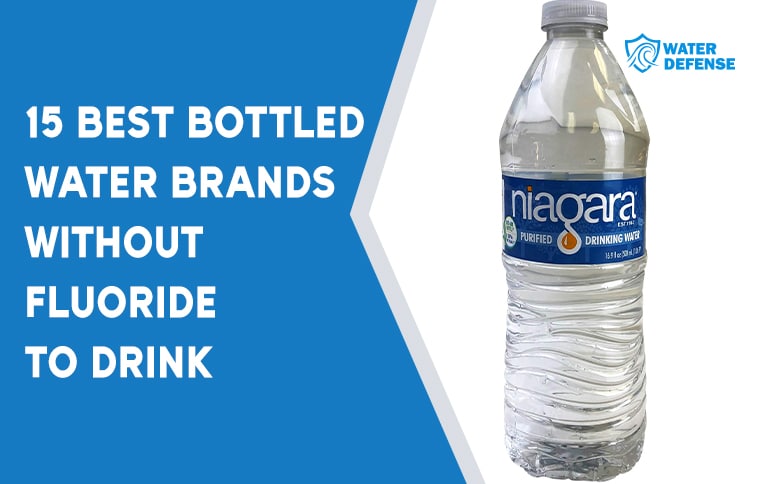 15 Best Bottled Water Brands Without Fluoride to Drink in 2023