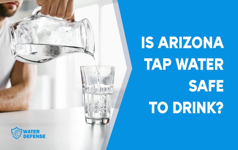 Is Arizona Tap Water Safe to Drink?